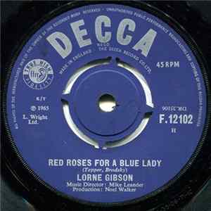 Lorne Gibson - Red Roses For A Blue Lady mp3