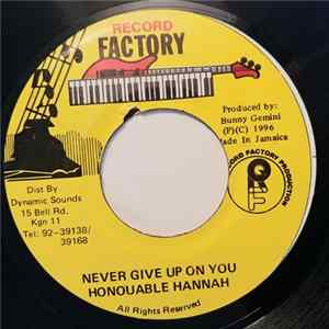 Honouable Hannah - Never Give Up On You mp3