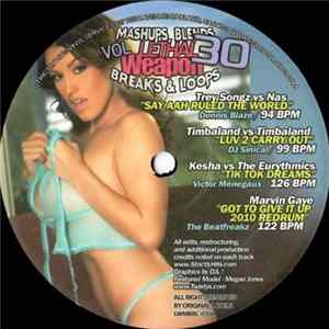 Various - Lethal Weapon Mashups, Blends, Breaks & Loops Vol. 30 mp3