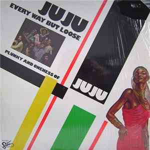 Plunky And Oneness Of Juju - Every Way But Loose mp3