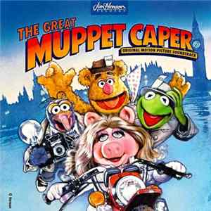 The Muppets - The Great Muppet Caper - Original Motion Picture Soundtrack mp3