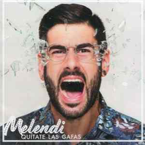 Melendi - Quítate Las Gafas mp3