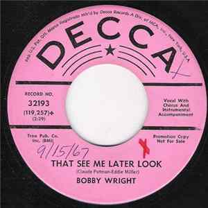 Bobby Wright - That See Me Later Look mp3
