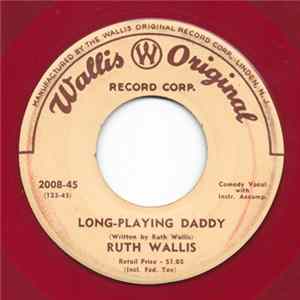 Ruth Wallis - Long-Playing Daddy / Goldmine mp3