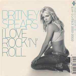 Britney Spears - I Love Rock 'N' Roll mp3