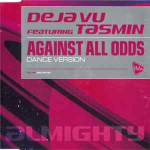 Deja Vu Featuring Tasmin - Against All Odds (Dance Version) mp3