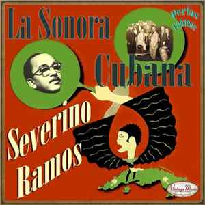 La Sonora Cubana - Severino Ramos Y La Sonora Cubana mp3