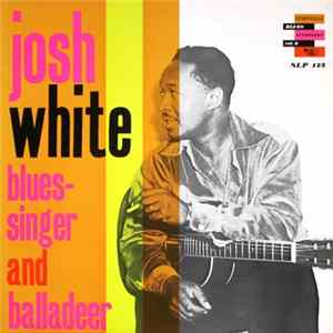 Josh White - Blues Singer And Balladeer mp3