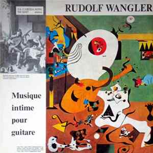 Rudolf Wangler - Musique Intime Pour Guitare mp3