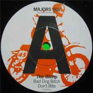 The Blimp - Bad Dog Bitch Don't Bite mp3