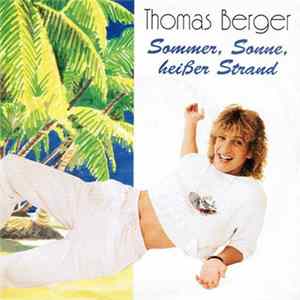 Thomas Berger - Sommer, Sonne, Heißer Strand mp3