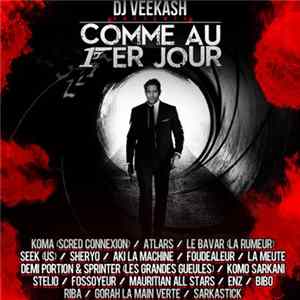 DJ Veekash - Comme Au 1er Jour mp3