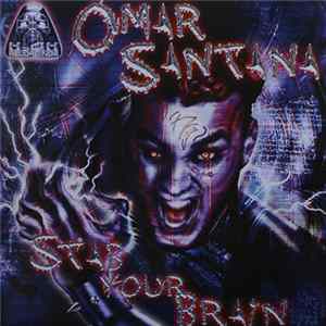 Omar Santana - Stab Your Brain mp3