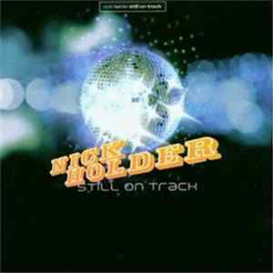 Nick Holder - Still On Track mp3