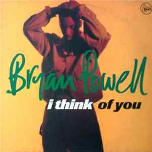 Bryan Powell - I Think Of You mp3