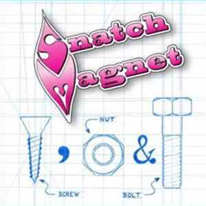 Snatch Magnet - Screw, Nut & Bolt mp3