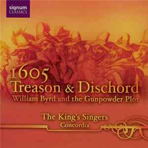 William Byrd, The King's Singers, Concordia - 1605: Treason And Dischord (William Byrd And The Gunpowder Plot) mp3