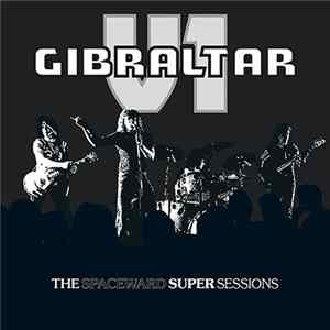 Gibraltar , V1 - The Spaceward Super Sessions mp3