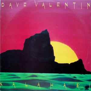 Dave Valentin - Kalahari mp3