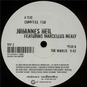Johannes Heil Featuring Marcellus Nealy - Changes / The World mp3