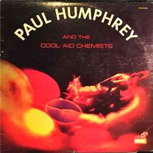 Paul Humphrey And The Cool-Aid Chemists - Paul Humphrey And The Cool-Aid Chemists mp3
