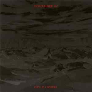 Container 47 - Cry•O•Sphere mp3