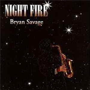 Bryan Savage - Night Fire mp3