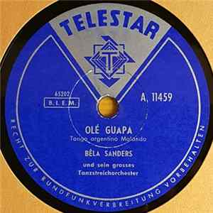 Béla Sanders Und Sein Großes Tanzstreichorchester - Olé Guapa / Luna Rossa mp3