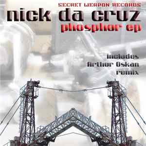 Nick da Cruz - Phosphor EP mp3