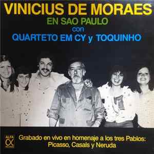 Vinicius De Moraes, Quarteto Em Cy, Toquinho - Vinicius De Moraes En Sao Paulo Con Quarteto Em Cy y Toquinho mp3