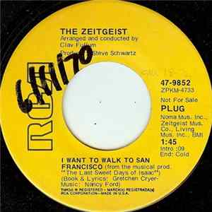 The Zeitgeist - I Want To Walk To San Francisco / (Herein Lie) The Seeds Of Revolution mp3