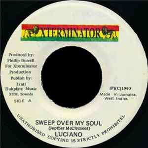 Luciano - Sweep Over My Soul mp3