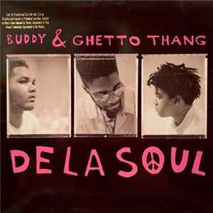 De La Soul - Buddy & Ghetto Thang mp3