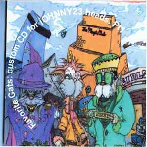 Various - Favorite Cats: Custom CD For Johnny23 Heads Pt. 1 mp3