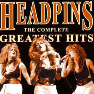 Headpins - The Complete Greatest Hits mp3