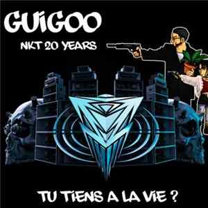 Guigoo - Tu Tiens A La Vie? mp3