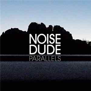Noisedude - Parallels mp3