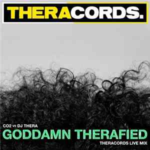 Co2 vs DJ Thera - Goddamn Therafied (Theracords Live Mix) mp3
