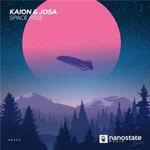 Kaion , Josa - Space Ride mp3