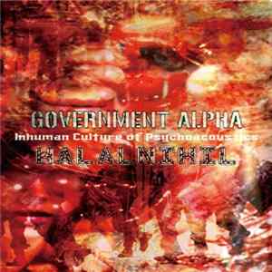 Government Alpha / Halalnihil - Inhuman Culture Of Psychoacoustics mp3