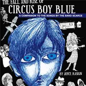 Scarce - The Fall And Rise Of Circus Boy Blue mp3