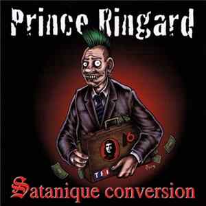 Prince Ringard - Satanique Conversion mp3