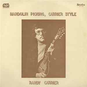 Randy Carrier - Mandolin Picking, Carrier Style mp3