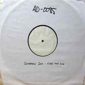 Sundance Inc. - Like The Sun mp3