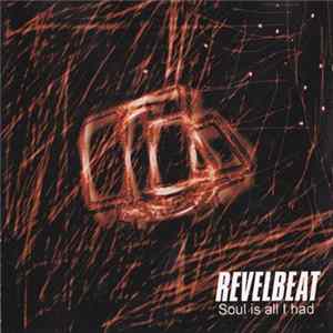 Revelbeat - Soul Is All I Had mp3
