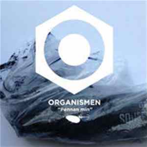 Organismen - Pennan Min mp3