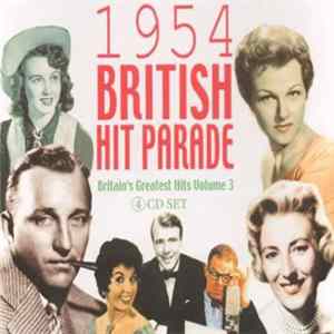 Various - 1954 British Hit Parade - Britain's Greatest Hits Volume 3 mp3