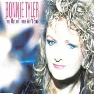 Bonnie Tyler - Two Out Of Three Ain't Bad mp3