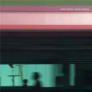 Michel Banabila - Earth Visitor mp3