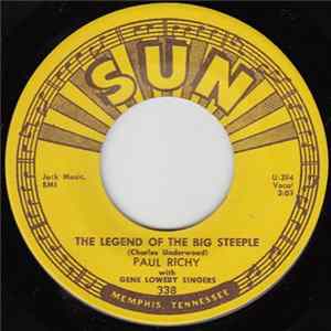 Paul Richy With Gene Lowery Singers - The Legend Of The Big Steeple / Broken Hearted Willie mp3